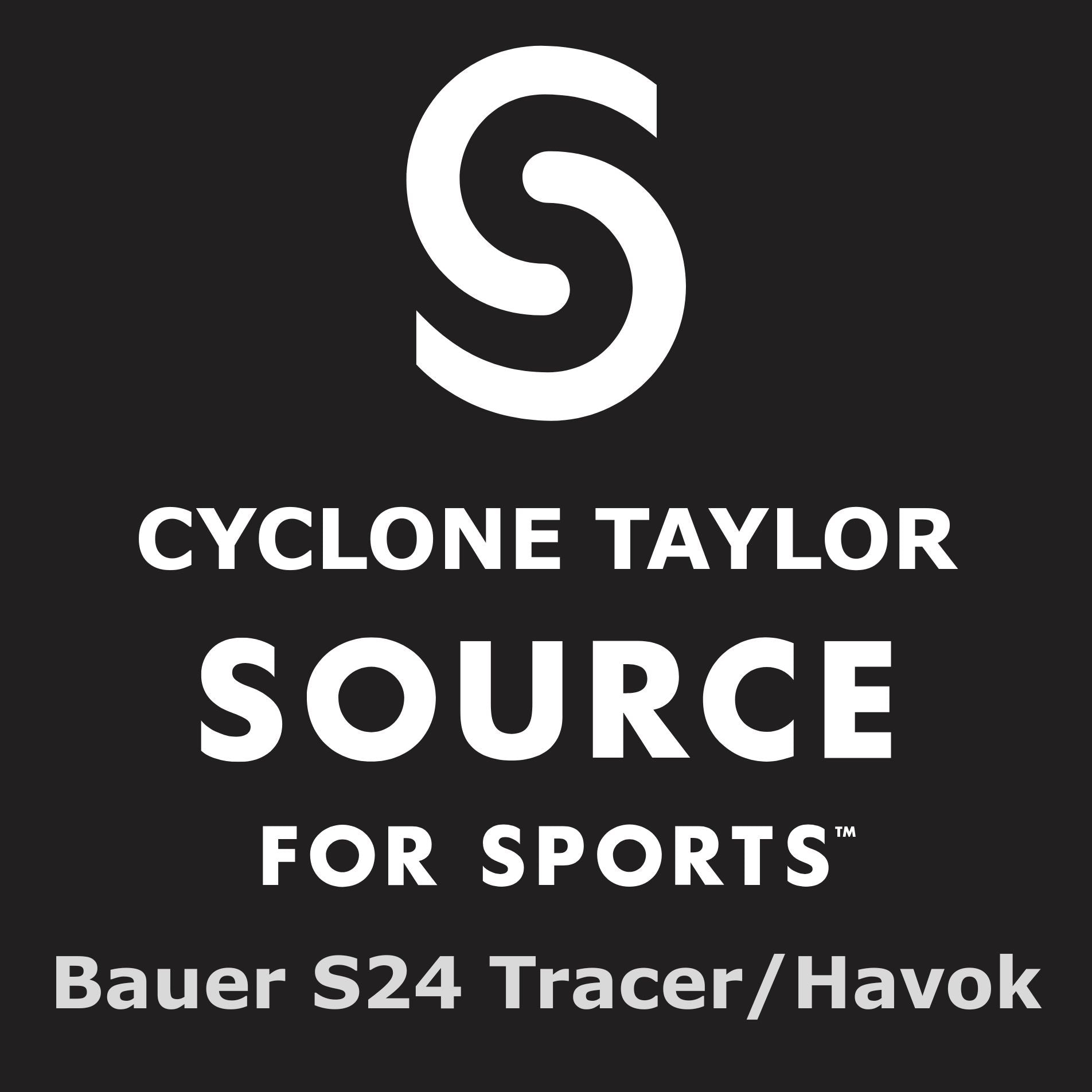 Bauer S24 Tracer/Havok – Cyclone Taylor Source for Sports